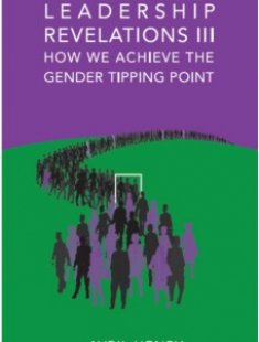 Leadership Revelations III – How we Achieve Gender Tipping Point