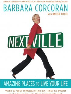 Nextville: Amazing Places to Live the Rest of Your Life