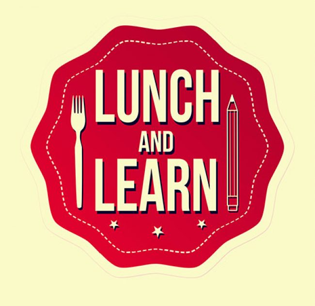 LUNCH AND LEARN