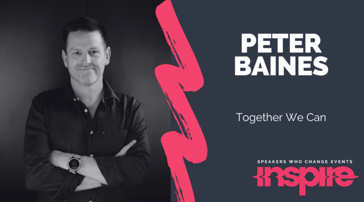 PETER BAINES | Together We Can